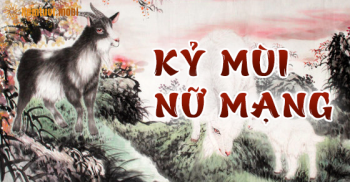 Tử vi trọn đời tuổi Kỷ Mùi nữ mạng sinh năm 1979, 1919, 2039 Tử vi trọn đời tuổi Kỷ Mùi nữ mạng sinh năm 1979, 1919, 2039