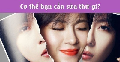 Cơ thể bạn cần sửa những gì?