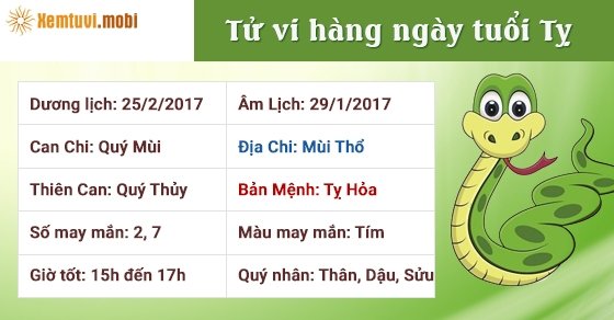 Tử vi hàng ngày tuổi Tỵ thứ 7 ngày 25/2/2017 Tử vi hàng ngày tuổi Tỵ thứ 7 ngày 25/2/2017