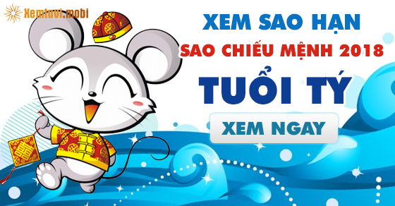 Xem sao hạn cho người tuổi Tý năm 2018