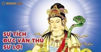 Văn Thù Bồ Tát là ai - Vị thế của Phật văn thù bồ tát trong Phật giáo Văn Thù Bồ Tát là ai - Vị thế của Phật văn thù bồ tát trong Phật giáo
