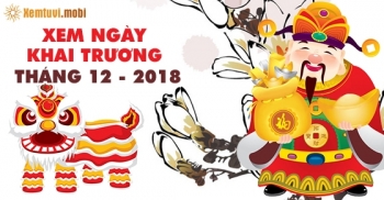 Xem ngày tốt, chọn ngày đẹp khai trương buôn bán tháng 12 năm 2018 Xem ngày tốt, chọn ngày đẹp khai trương buôn bán tháng 12 năm 2018