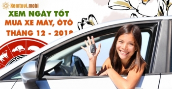 Chọn xem ngày tốt để mua xe tháng 12 năm 2018 Chọn xem ngày tốt để mua xe tháng 12 năm 2018