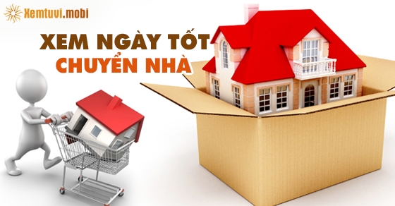 Ngày đẹp chuyển nhà tháng 3 năm 2019