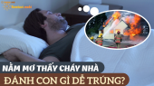 Nằm mơ thấy cháy nhà đánh con gì dễ trúng – Điềm báo giấc mơ thấy cháy nhà