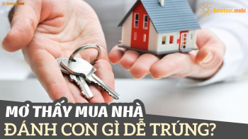 Mơ thấy mua nhà đánh con gì? Giải mã giấc mơ thấy mua nhà có điềm báo gì? Mơ thấy mua nhà đánh con gì? Giải mã giấc mơ thấy mua nhà có điềm báo gì?