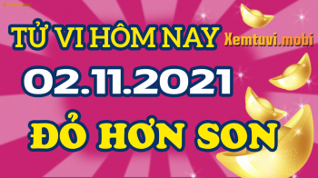 Tử vi ngày 2/11/2021 của 12 con giáp thứ 3