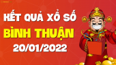 XSBTH 20/1 - Xổ số Bình Thuận ngày 20 tháng 1 năm 2022 - SXBTH 20/1
