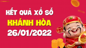 XSKH 26/1 - Xổ số Khánh Hòa ngày 26 tháng 1 năm 2022 - SXKH 26/1