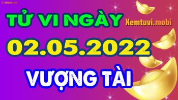 Tử vi ngày 2/5/2022 của 12 con giáp thứ 2: Sửu hưởng lộc, Mão tranh chấp