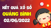 XSQB 2/6 - Xổ số Quảng Bình ngày 2 tháng 6 năm 2022 - SXQB 2/6