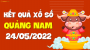 XSQNM 24/5 - Xổ số Quảng Nam ngày 24 tháng 5 năm 2022 - SXQNM 24/5
