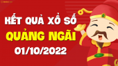 XSQNG 1/10 - Xổ số Quảng Ngãi ngày 1 tháng 10 năm 2022 - SXQNG 1/10