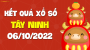 XSTN 6/10 - Xổ số Tây Ninh ngày 6 tháng 10  năm 2022 - SXTN 6/10