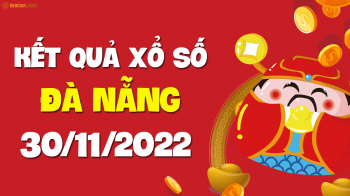 XSDNG 30/11 - Xổ số Đà Nẵng ngày 30 tháng 11 năm 2022 - SXDNG 30/11