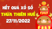XSTTH 27/11 - Xổ số tỉnh Thừa Thiên Huế ngày 27 tháng 11 năm 2022 - SXTTH 27/11