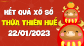 XSTTH 22/1 - Xổ số tỉnh Thừa Thiên Huế ngày 22 tháng 1 năm 2023 - SXTTH 22/1