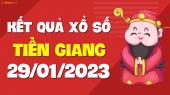 XSTG 29/1 - Xổ số Tiền Giang ngày 29 tháng 1 năm 2023 - SXTG 29/1