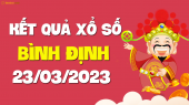 XSBDI 23/3 - Xổ số Bình Định ngày 23 tháng 3 năm 2023 - SXBDI 23/3