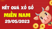 XSMN 29/5 - SXMN 29/5 - KQXSMN 29/5 - Xổ số miền Nam ngày 29 tháng 5 năm 2023