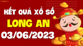 XSLA 3/6 - Xổ số Long An ngày 3 tháng 6 năm 2023 - SXLA 3/6