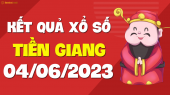 XSTG 4/6 - Xổ số Tiền Giang ngày 4 tháng 6 năm 2023 - SXTG 4/6