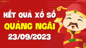 XSQNG 23/9 - Xổ số Quảng Ngãi ngày 23 tháng 9 năm 2023 - SXQNG 23/9