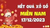 XSMN 17/12 - SXMN 17/12 - KQXSMN 17/12 - Xổ số miền Nam ngày 17 tháng 12 năm 2023