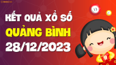 XSQB 28/12 - Xổ số Quảng Bình ngày 28 tháng 12 năm 2023 - SXQB 28/12