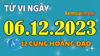 Tử vi 12 cung hoàng đạo ngày 6/12/2023: Bọ Cạp tập trung, Nhân Mã cứng đầu Tử vi 12 cung hoàng đạo ngày 6/12/2023: Bọ Cạp tập trung, Nhân Mã cứng đầu