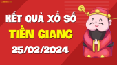 XSTG 25/2 - Xổ số Tiền Giang ngày 25 tháng 2 năm 2024 - SXTG 25/2