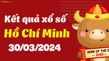 XSHCM 30/3 - Xổ số Hồ Chí Minh ngày 30 tháng 3 năm 2024 - SXHCM 30/3
