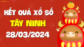 XSTN 28/3 - Xổ số Tây Ninh ngày 28 tháng 3 năm 2024 - SXTN 28/3