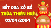 XSTTH 7/4 - Xổ số tỉnh Thừa Thiên Huế ngày 7 tháng 4 năm 2024 - SXTTH 7/4