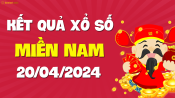 XSMN 20/4 - SXMN 20/4 - KQXSMN 20/4 - Xổ số miền Nam ngày 20 tháng 4 năm 2024