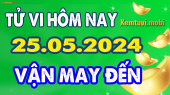 Tử vi ngày 25/5/2024 của 12 con giáp thứ 7: Mạo vượng tài, Mùi nóng tính