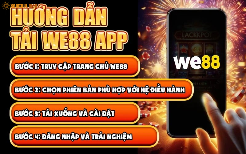 Hướng dẫn tải We88 app