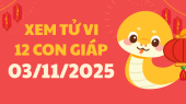 Xem tử vi 12 con giáp ngày 3/11 - Coi tử vi của 12 con giáp tài lộc