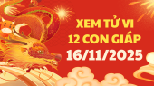 Tử vi của 12 con giáp ngày 16/11/2025 - Coi tử vi 12 con giáp tài lộc