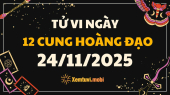 Tử vi 12 cung hoàng đạo thứ 2 ngày 24/11/2025: Sư Tử quyết đoán và năng lượng