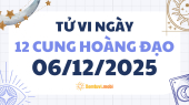 Tử vi 12 cung hoàng đạo thứ 7 ngày 6/12/2025: Song Ngư giàu cảm xúc và nhạy bén