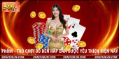 Phỏm - Trò Chơi Đỏ Đen Hấp Dẫn Được Yêu Thích Hiện Nay