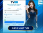 Đăng Nhập TV88 Trải Nghiệm Thực Tế Dễ Dùng Và Ổn Định