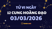 Tử vi 12 cung hoàng đạo thứ 3 ngày 3/3/2026: Bảo Bình có nhiều ý tưởng độc đáo