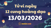 Tử vi 12 cung hoàng đạo thứ 6 ngày 13/3/2026: Sư Tử tỏa sáng và thu hút