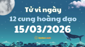 Tử vi 12 cung hoàng đạo chủ nhật ngày 15/3/2026: Sư Tử tích cực và lạc quan