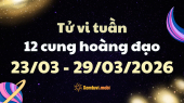 Tử vi tuần mới 12 cung hoàng đạo 23/3 - 29/3/2026: Ma Kết nghiêm túc và tập trung