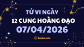 Tử vi 12 cung hoàng đạo thứ 3 ngày 7/4/2026: Sư Tử năng lượng và tự tin