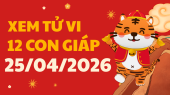 Coi bói tử vi 12 con giáp ngày 25/4/2026 - Tài lộc tử vi 12 con giáp