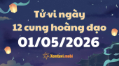 Tử vi 12 cung hoàng đạo thứ 6 ngày 1/5/2026: Xử Nữ tỉ mỉ, Song Ngư mơ mộng